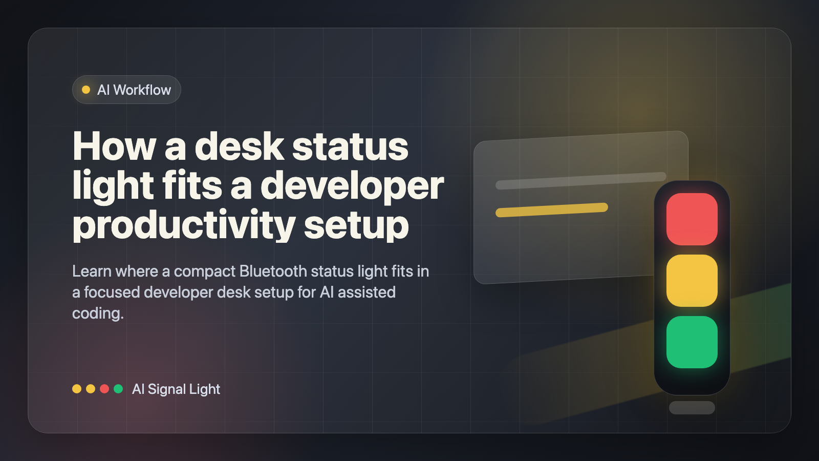 How a desk status light fits a developer productivity setup